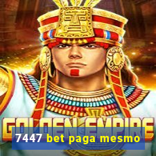 7447 bet paga mesmo